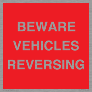 BEWARE VEHICLES REVERSING